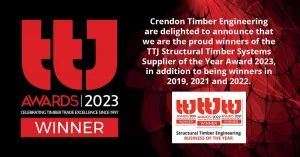 Crendon Timber Engineering are delighted to announce that they are the winners of the TTJ Awards 2023 “Structural Timber Systems Supplier of the Year” award - for the fourth time in five years!