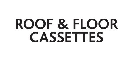 Roof & Floor Cassettes
